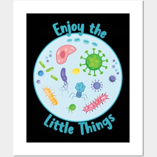 Enjoy The Little Things Microbiology Posters and Art